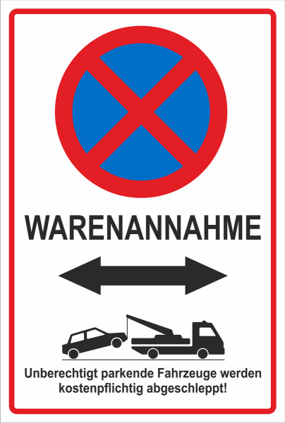 Parkverbotsschild Warenannahme halten verboten